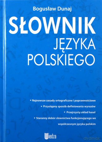 Słownik języka polskiego - Bogusław Dunaj [KSIĄŻKA]