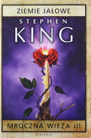 Ziemie jałowe. Mroczna Wieża (Tom 3) - Stephen King [KSIĄŻKA]