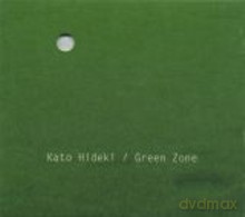 Kato Hideki: Green Zone [CD]