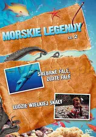 Morskie legendy 2 (Srebrne fale, Złote fale; Ludzie wielkiej skały) [DVD]