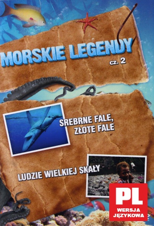 Morskie legendy 2 (Srebrne fale, Złote fale; Ludzie wielkiej skały) [DVD]