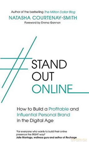 #StandOutOnline: How to Build a Profitable and Influential Personal Brand in the Digital Age [KSIĄŻKA]