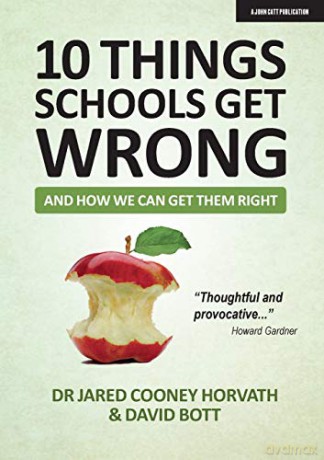 10 Things Schools Get Wrong (And How We Can Get Them Right) [KSIĄŻKA]