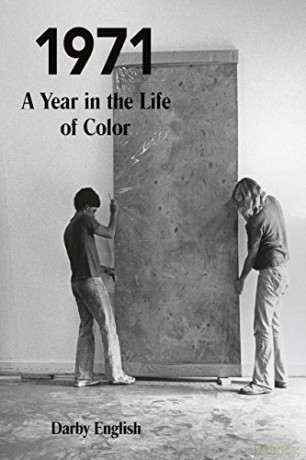 1971: A Year in the Life of Color - Darby English [KSIĄŻKA]