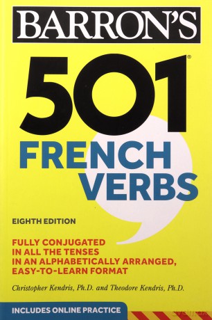 501 French Verbs (Barron's 501 Verbs) - Christopher Kendris Ph.D. [KSIĄŻKA]