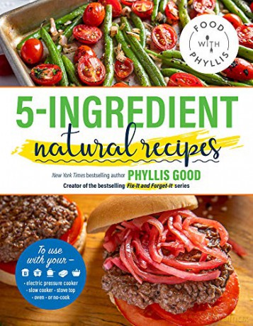 5-Ingredient Natural Recipes (Food With Phyllis) [KSIĄŻKA]