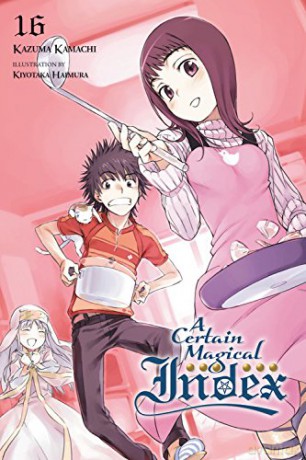 A Certain Magical Index, Vol. 16 (light novel) - Kazuma Kamachi [KSIĄŻKA]