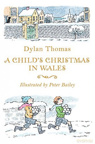A Child's Christmas in Wales - Dylan Thomas [KSIĄŻKA]