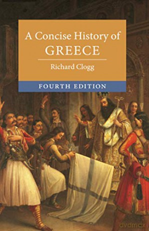 A Concise History of Greece (Cambridge Concise Histories) - Richard Clogg [KSIĄŻKA]