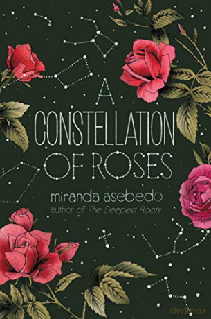 A Constellation of Roses - Miranda Asebedo [KSIĄŻKA]