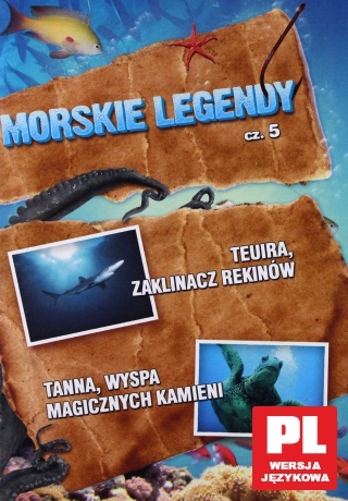 Morskie legendy 5 (Teuira, zaklinacz rekinów; Tana, wyspa magicznych kamieni) [DVD]