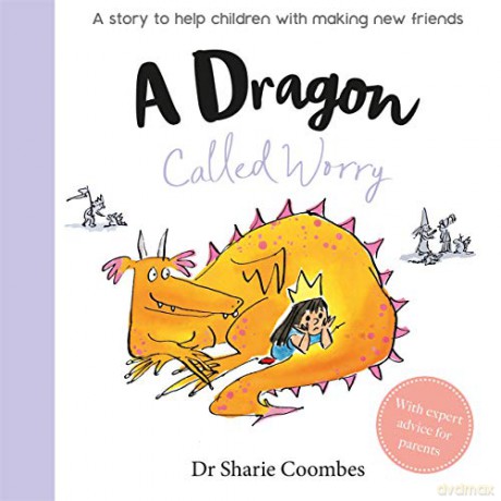 A Dragon Called Worry (No More Worries) - Dr Sharie Coombes [KSIĄŻKA]