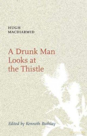 A Drunk Man Looks at the Thistle [KSIĄŻKA]