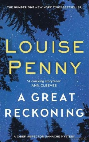 A Great Reckoning (Chief Inspector Gamache Book 12): A Chief Inspector Gamache Mystery, Book 12 [KSIĄŻKA]