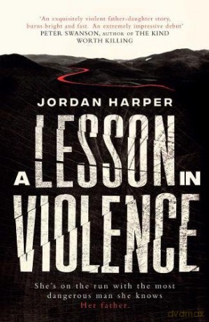 A Lesson in Violence - Jordan Harper [KSIĄŻKA]