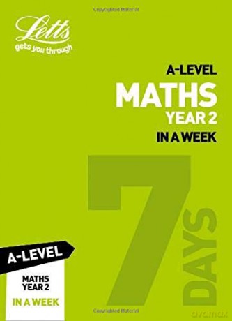 A -level Maths Year 2 In a Week: Ideal for home learning, 2021 assessments and 2022 exams (Letts A-level Revision Success) [KSIĄŻKA]