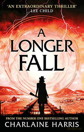 A Longer Fall: Escape into an alternative America. . . (Gunnie Rose) - Charlaine Harris [KSIĄŻKA]