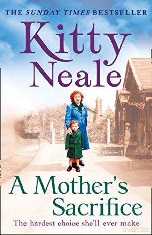 A Mother's Sacrifice - Kitty Neale [KSIĄŻKA]
