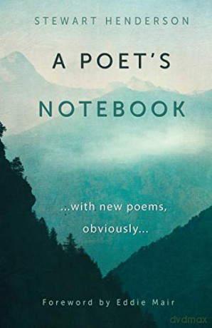 A Poet's Notebook: with new poems, obviously - Stewart Henderson [KSIĄŻKA]