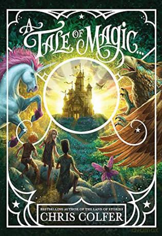 A Tale of Magic: A Tale of Magic... - Chris Colfer [KSIĄŻKA]