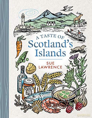 A Taste of Scotland's Islands [KSIĄŻKA]