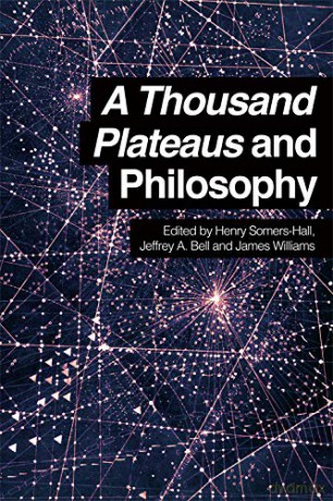A Thousand Plateaus and Philosophy [KSIĄŻKA]