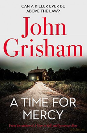 A Time for Mercy: John Grisham's Latest No. 1 Bestseller - John Grisham [KSIĄŻKA]