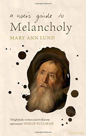A User's Guide to Melancholy - Mary Ann Lund [KSIĄŻKA]
