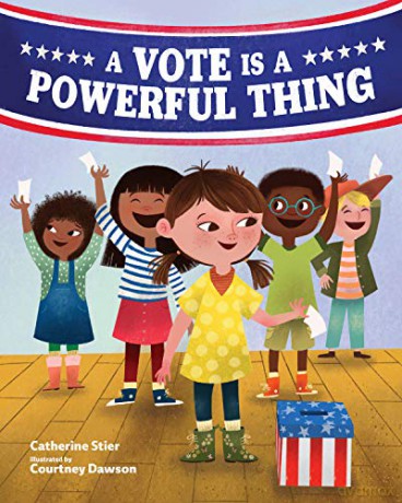 A Vote is a Powerful Thing - Catherine Stier [KSIĄŻKA]