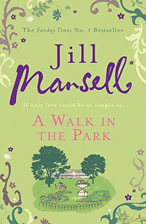 A Walk In The Park - Jill Mansell [KSIĄŻKA]