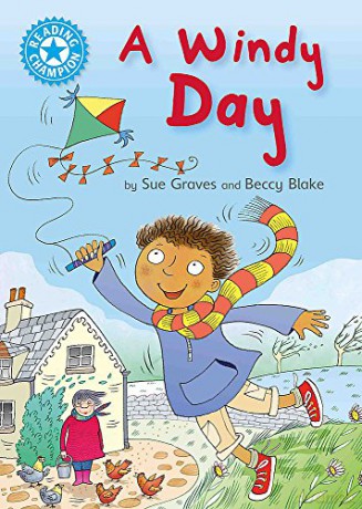 A Windy Day: Independent Reading Blue 4 (Reading Champion) - Sue Graves [KSIĄŻKA]