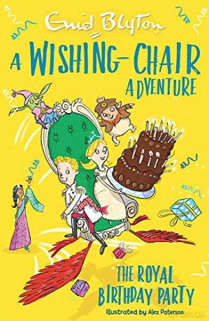 A Wishing-Chair Adventure: The Royal Birthday Party: Colour Short Stories (The Wishing-Chair) - Enid Blyton [KSIĄŻKA]