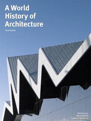 A World History of Architecture, Third Edition - Michael Fazio [KSIĄŻKA]