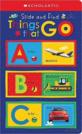 ABC Things That Go: Scholastic Early Learners (Slide and Find) [KSIĄŻKA]