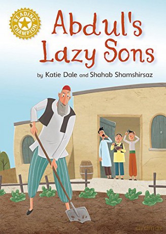Abdul's Lazy Sons: Independent Reading Gold 9 (Reading Champion) - Katie Dale [KSIĄŻKA]