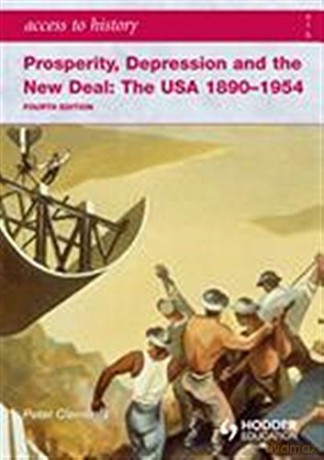 Access to History: Prosperity, Depression and the New Deal: The USA 1890-1954 4th Ed - Peter Clements [KSIĄŻKA]