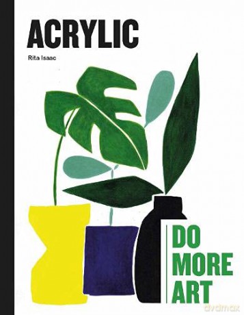 Acrylic: Do More Art - Rita Isaac [KSIĄŻKA]
