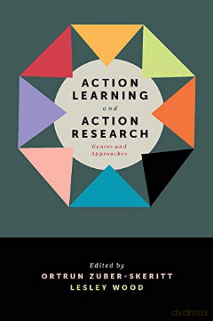 Action Learning and Action Research: Genres and Approaches [KSIĄŻKA]
