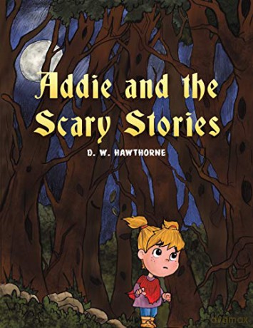 Addie and the Scary Stories [KSIĄŻKA]
