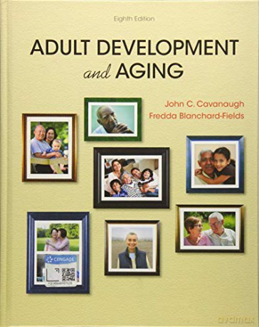 Adult Development and Aging - John Cavanaugh [KSIĄŻKA]