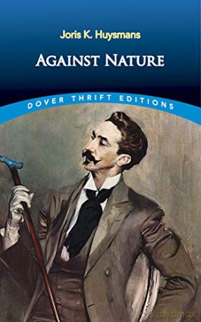 Against Nature (Thrift Editions) - Joris K. Huysmans [KSIĄŻKA]