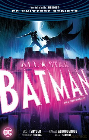 All-Star Batman Vol. 3: The First Ally (Rebirth) [KSIĄŻKA]