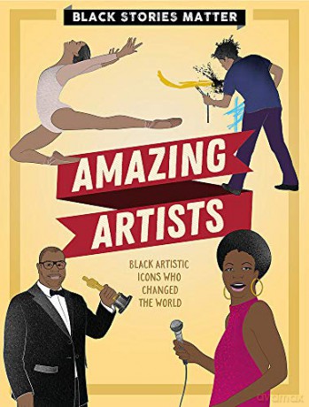 Amazing Artists (Black Stories Matter) - J.P. Miller [KSIĄŻKA]