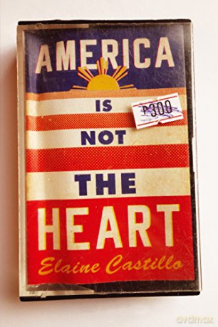 America Is Not the Heart - Elaine Castillo [KSIĄŻKA]