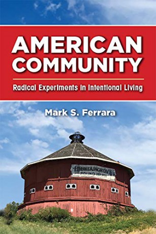 American Community: Radical Experiments in Intentional Living [KSIĄŻKA]