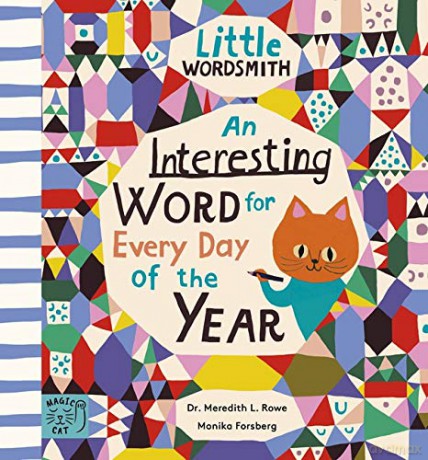 An Interesting Word for Every Day of the Year: Fascinating Words for First Readers: 1 (Little Word Whizz) - Dr. Meredith L. Rowe [KSIĄŻKA]