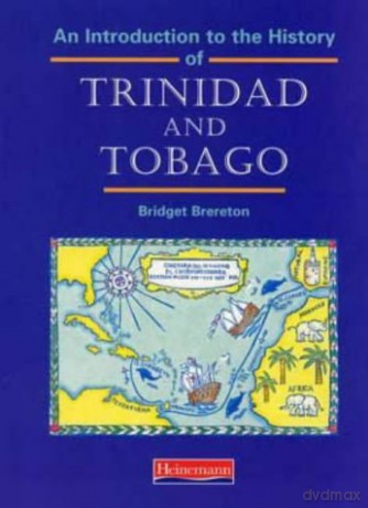 An Introduction to the History of Trinidad and Tobago - Bridget Brereton [KSIĄŻKA]