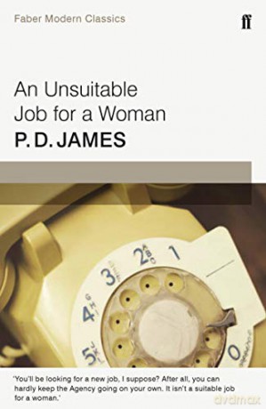 An Unsuitable Job for a Woman: Faber Modern Classics (Cordelia Gray Mystery) - P. D. James [KSIĄŻKA]