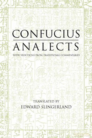 Analects: With Selections from Traditional Commentaries (Hackett Classics Series) [KSIĄŻKA]