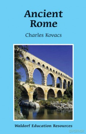 Ancient Rome (Waldorf Education Resources) [KSIĄŻKA]